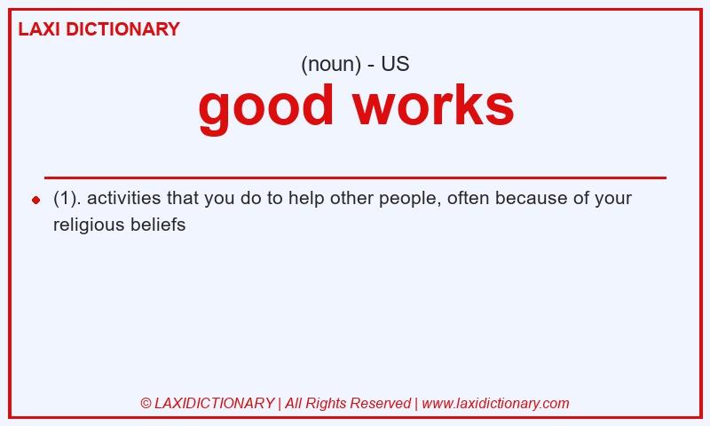 Definition good works in American English