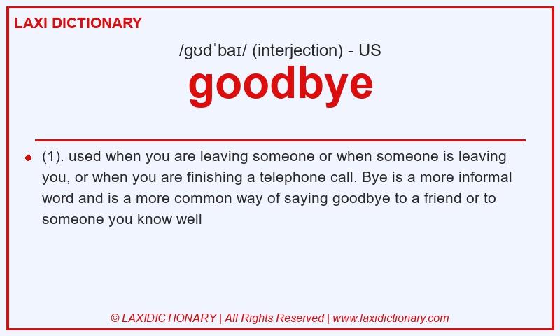 Definition goodbye in American English