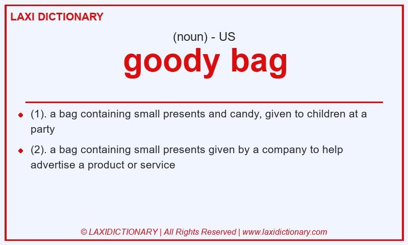 Definition goody bag in American English