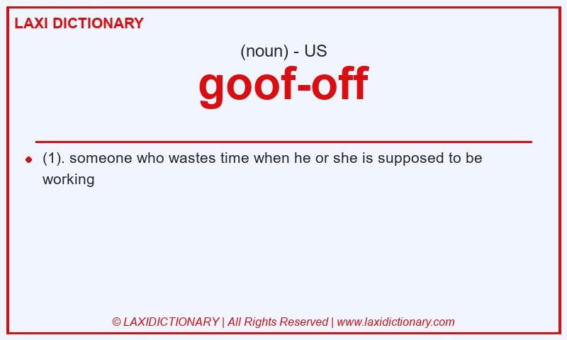 Definition goof-off in American English