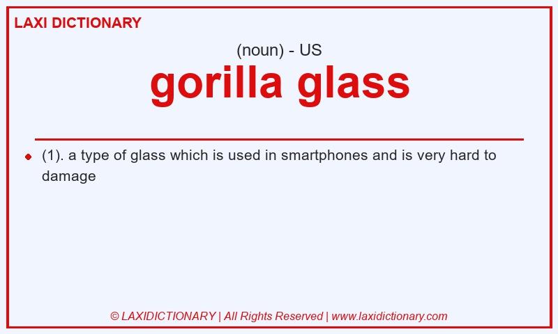 Definition gorilla glass in American English