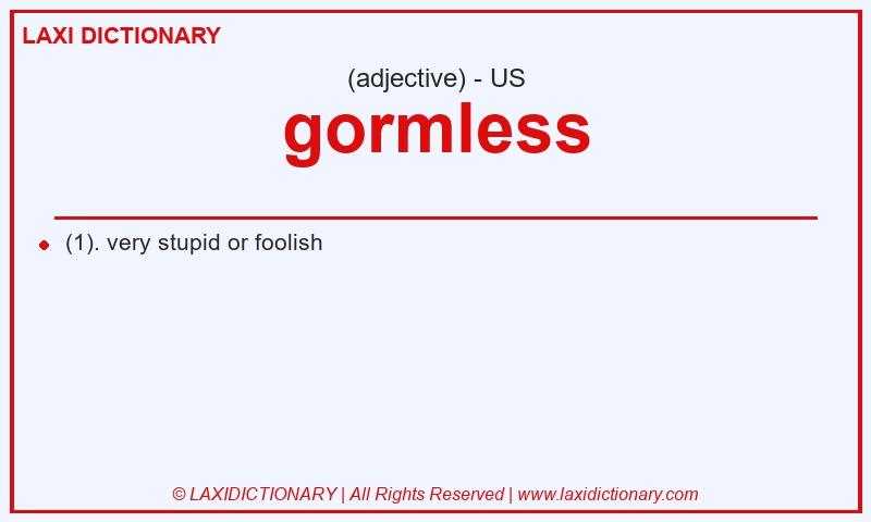 Definition gormless in American English