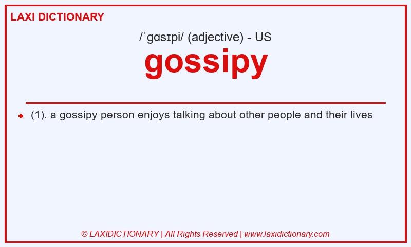 Definition gossipy in American English