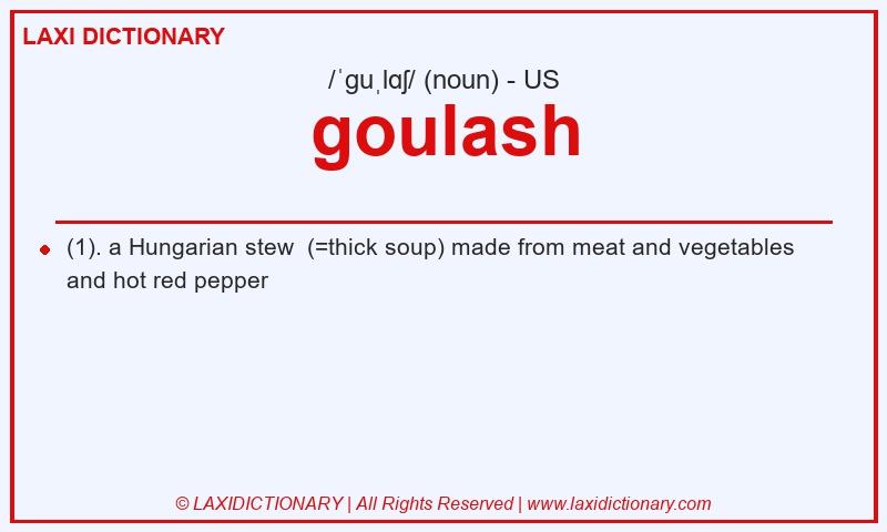 Definition goulash in American English
