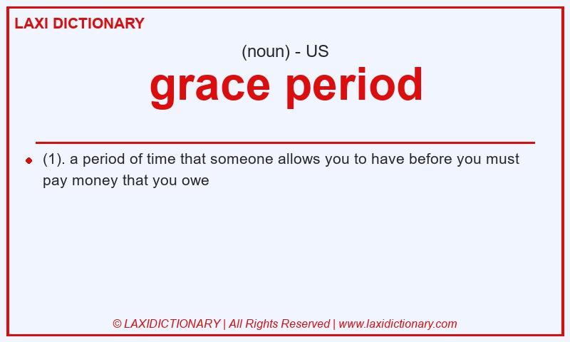 Definition grace period in American English
