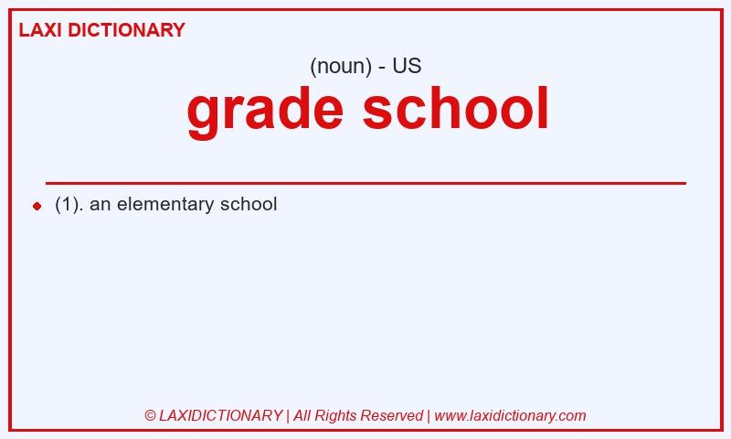 Definition grade school in American English
