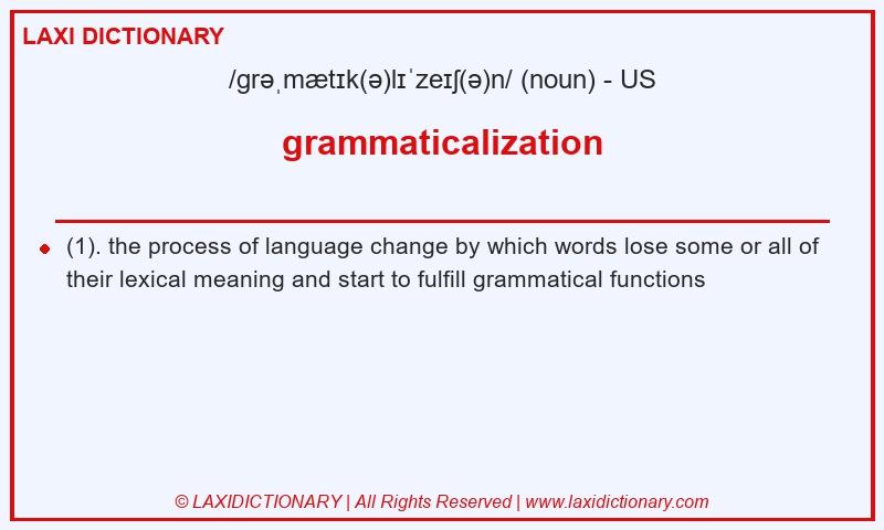 Definition grammaticalization in American English