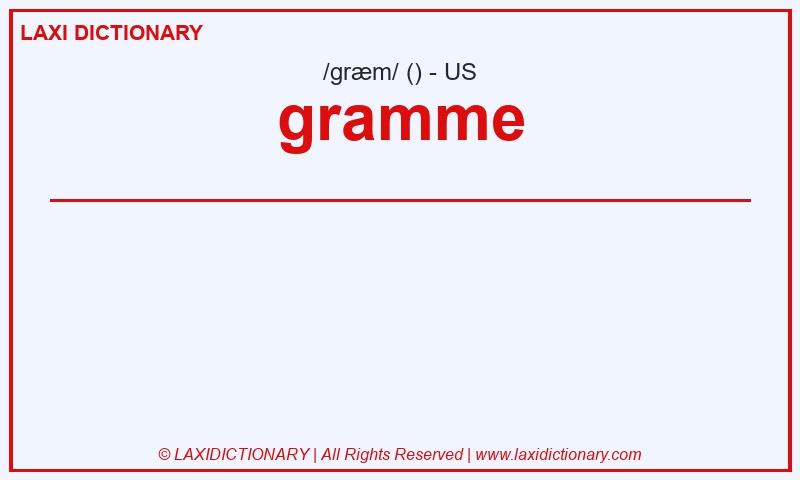 Definition gramme in American English