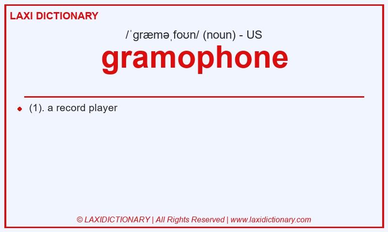 Definition gramophone in American English