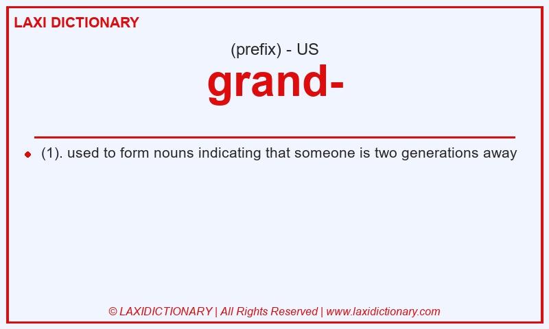 Definition grand- in American English