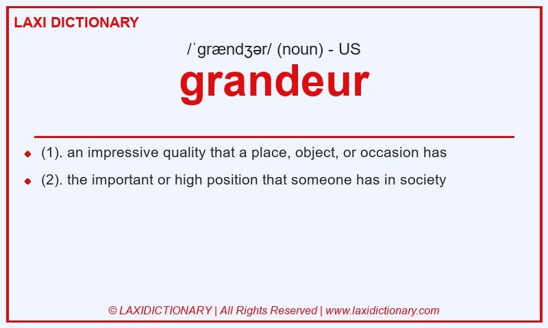 Definition grandeur in American English