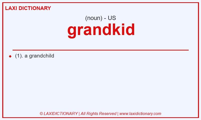 Definition grandkid in American English