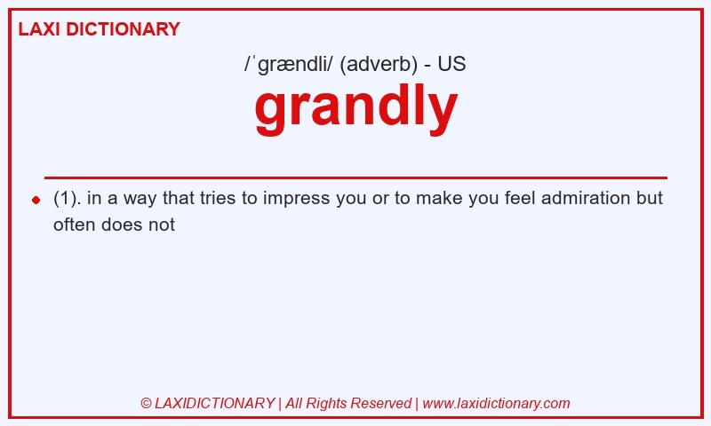 Definition grandly in American English