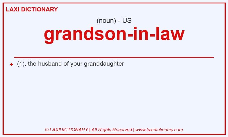 Definition grandson-in-law in American English