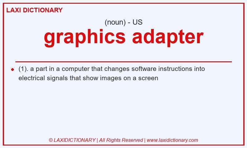 Definition graphics adapter in American English