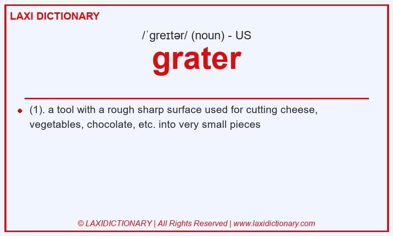 Definition grater in American English