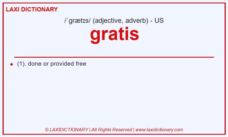 Definition gratis in American English