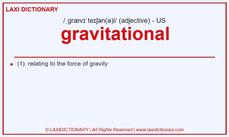 Definition gravitational in American English