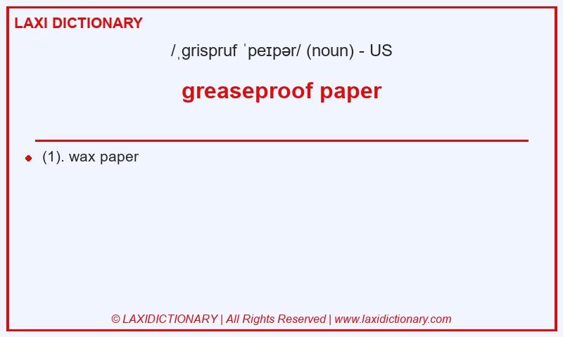 Definition greaseproof paper in American English