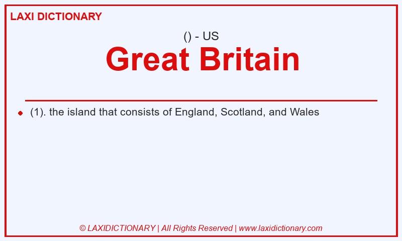 Definition Great Britain in American English