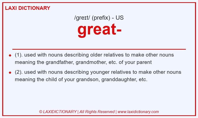 Definition great- in American English