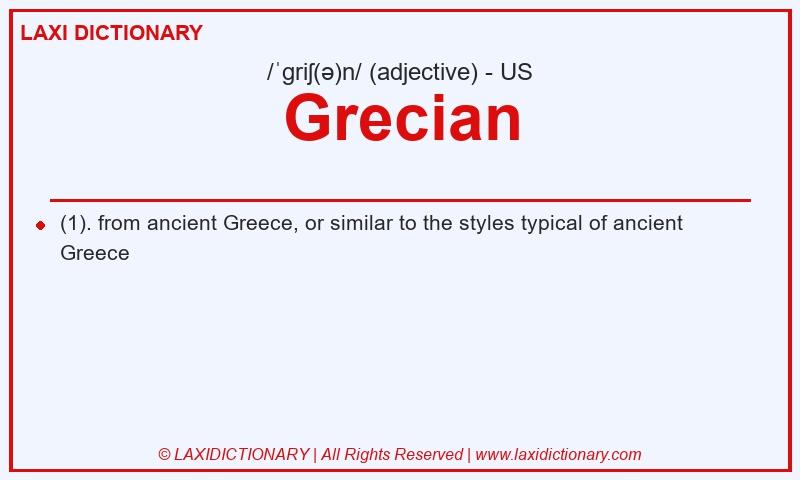 Definition Grecian in American English