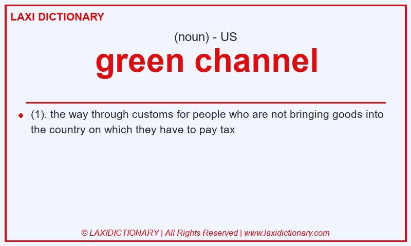 Definition green channel in American English
