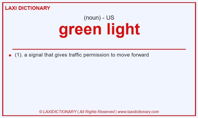 Definition green light in American English