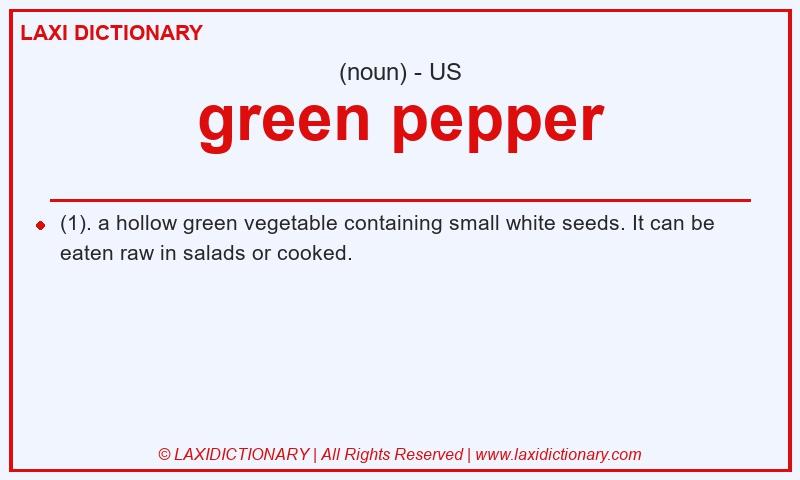 Definition green pepper in American English