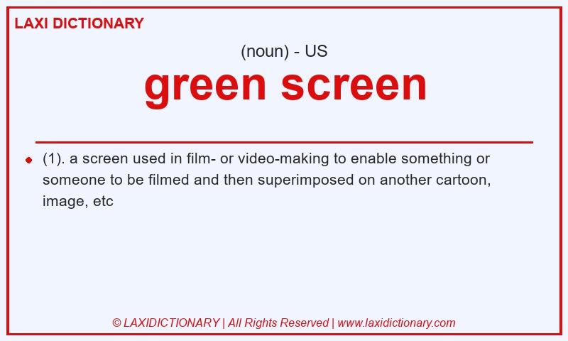 Definition green screen in American English