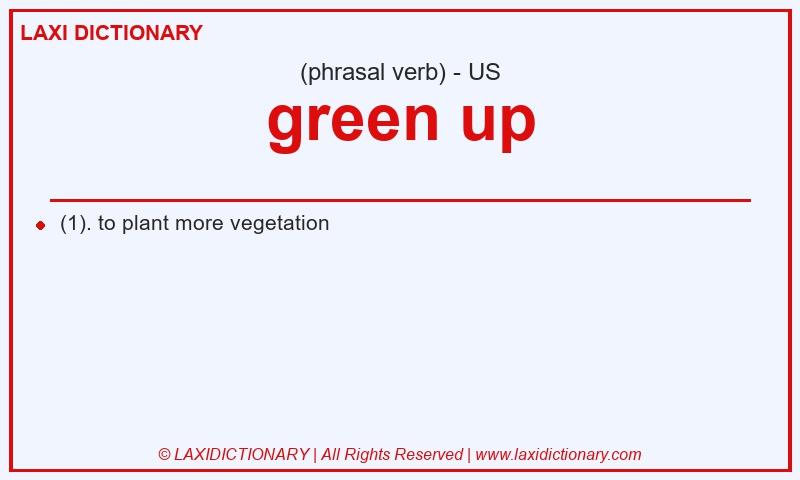Definition green up in American English
