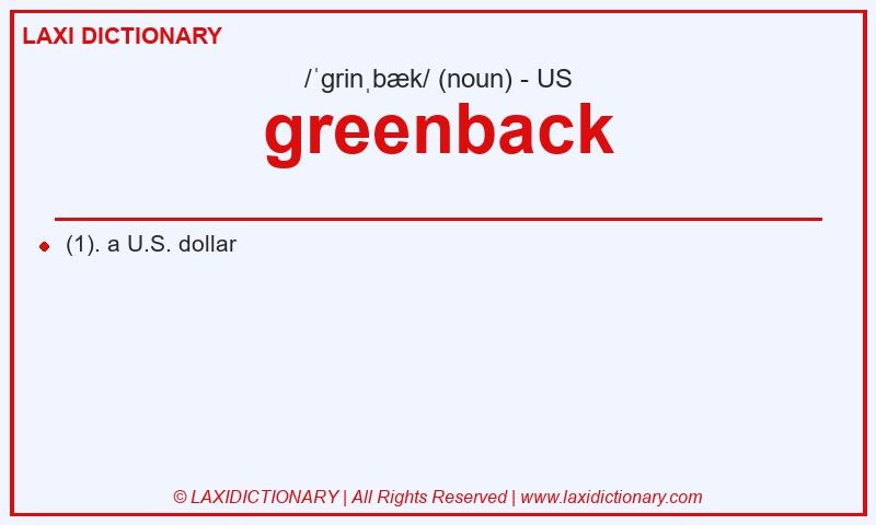 Definition greenback in American English
