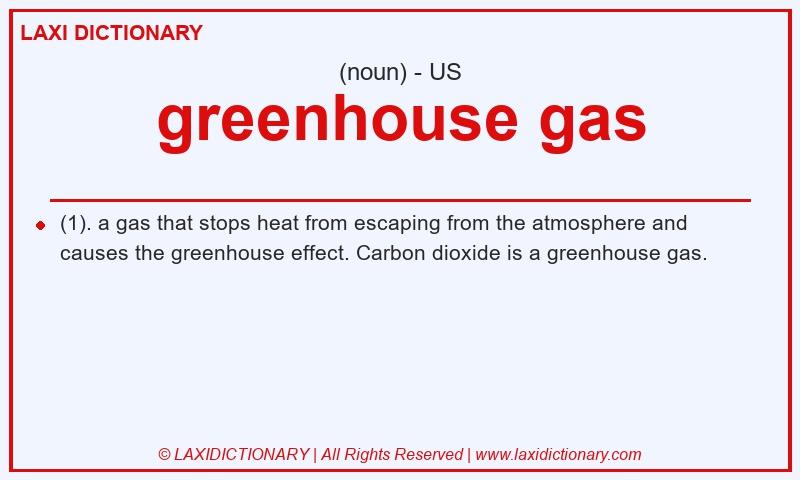 Definition greenhouse gas in American English