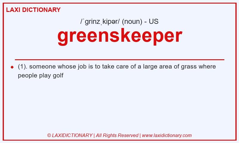 Definition greenskeeper in American English