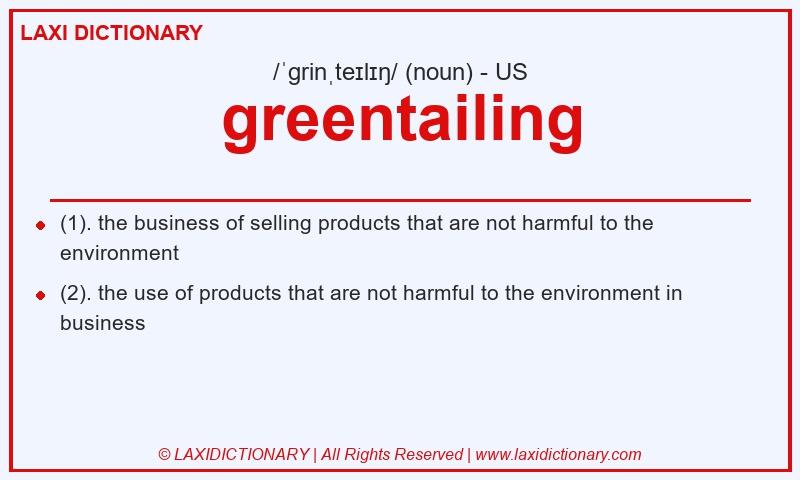 Definition greentailing in American English