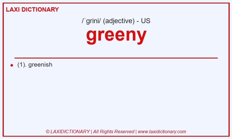 Definition greeny in American English