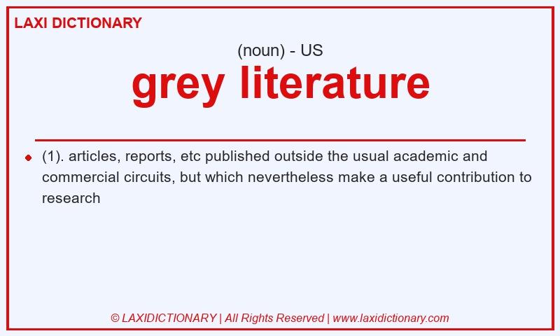 Definition grey literature in American English