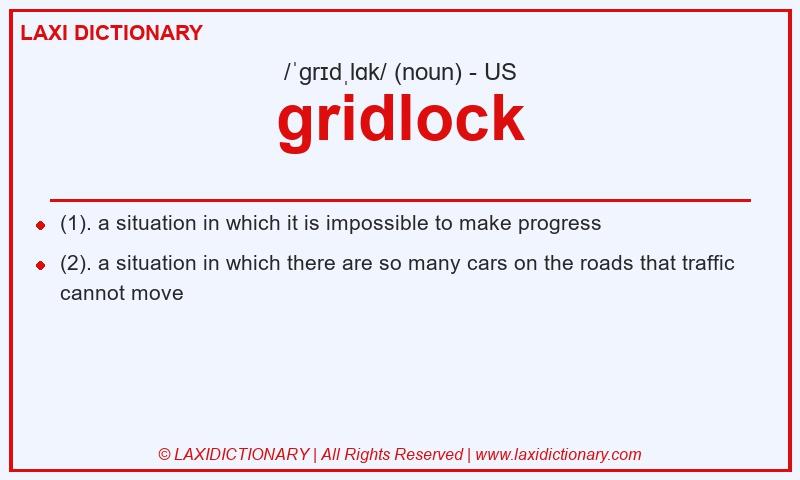 Definition gridlock in American English