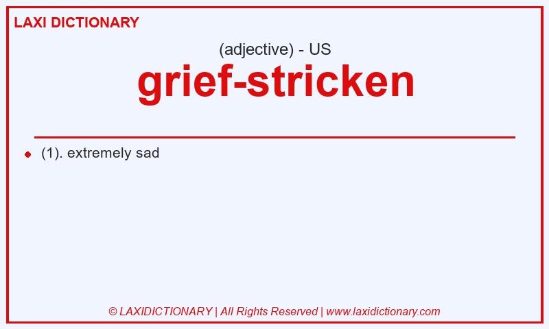 Definition grief-stricken in American English