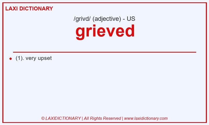 Definition grieved in American English