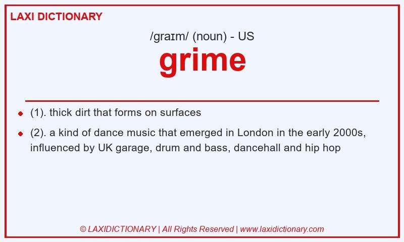 Definition grime in American English
