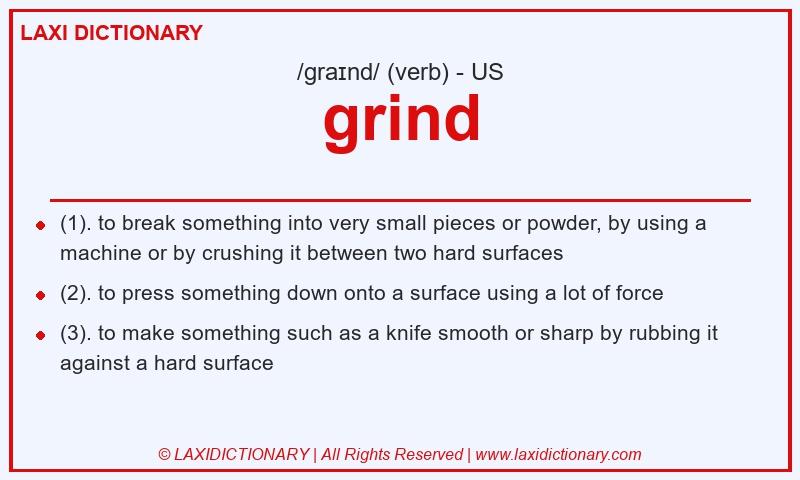 Definition grind in American English