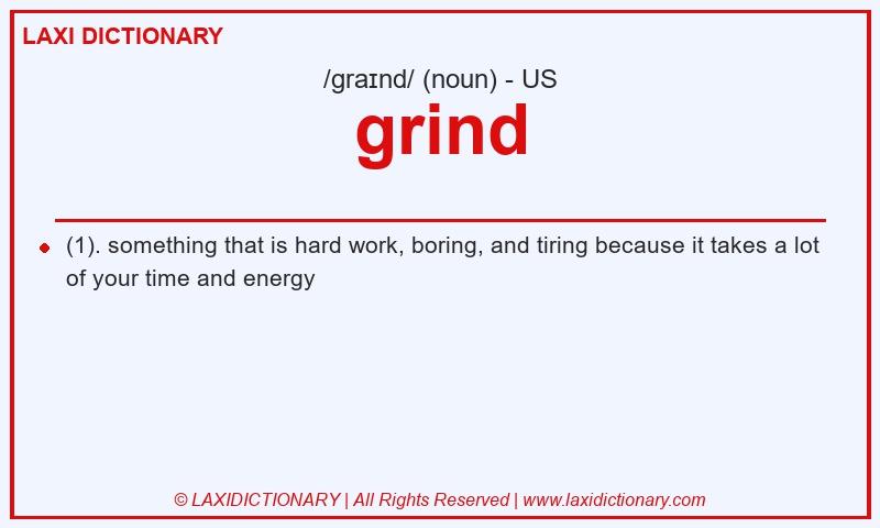 Definition grind in American English