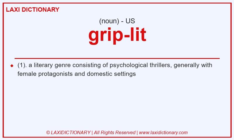 Definition grip-lit in American English
