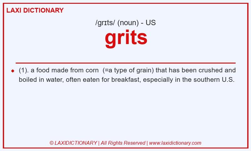 Definition grits in American English