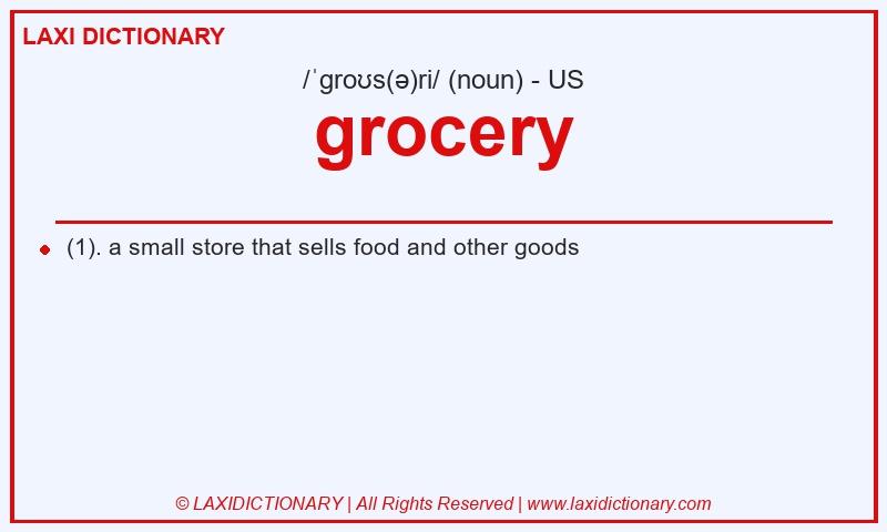 Definition grocery in American English