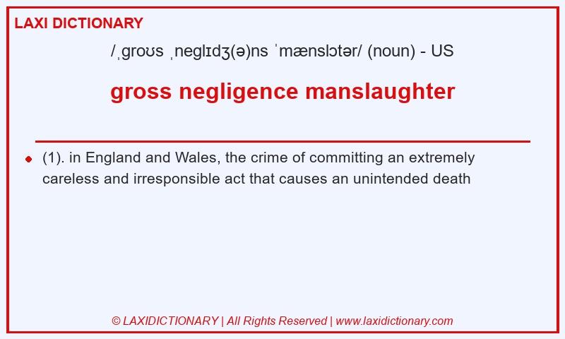 Definition gross negligence manslaughter in American English