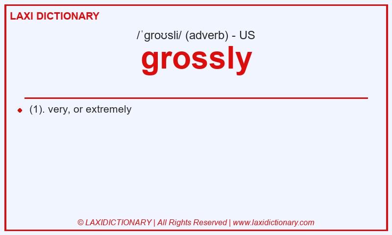Definition grossly in American English