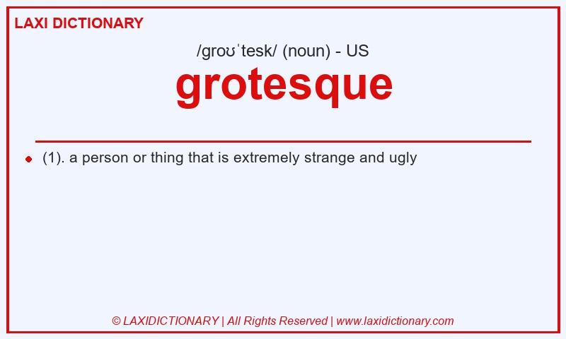 Definition grotesque in American English