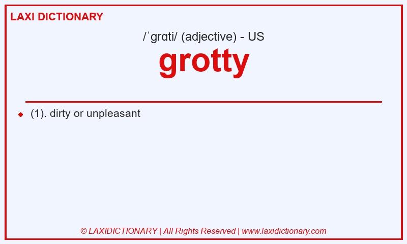 Definition grotty in American English